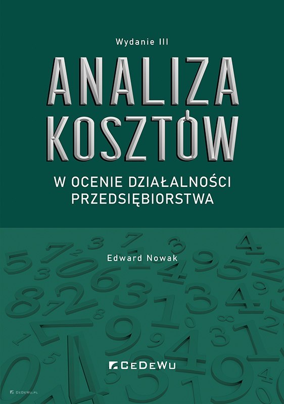 Analiza Kosztów W Ocenie Działalności Przedsiębiorstwa (wyd. III ...